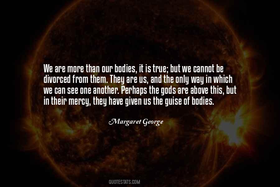 Margaret George Quotes #589022