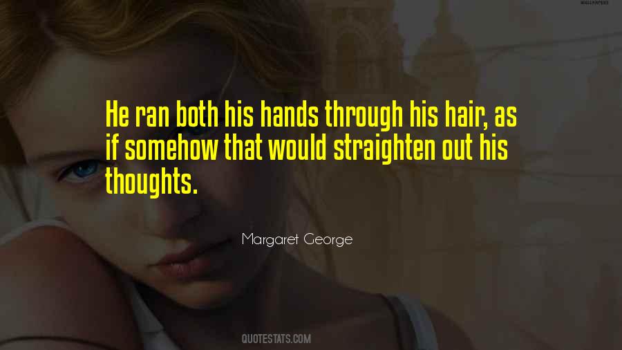 Margaret George Quotes #934463