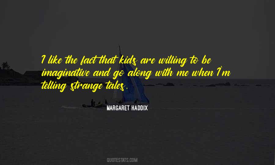 Margaret Haddix Quotes #159617