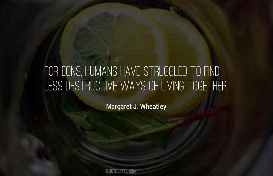 Margaret J. Wheatley Quotes #1837863