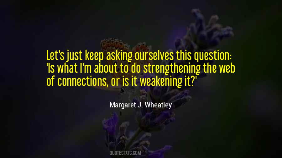 Margaret J. Wheatley Quotes #465742