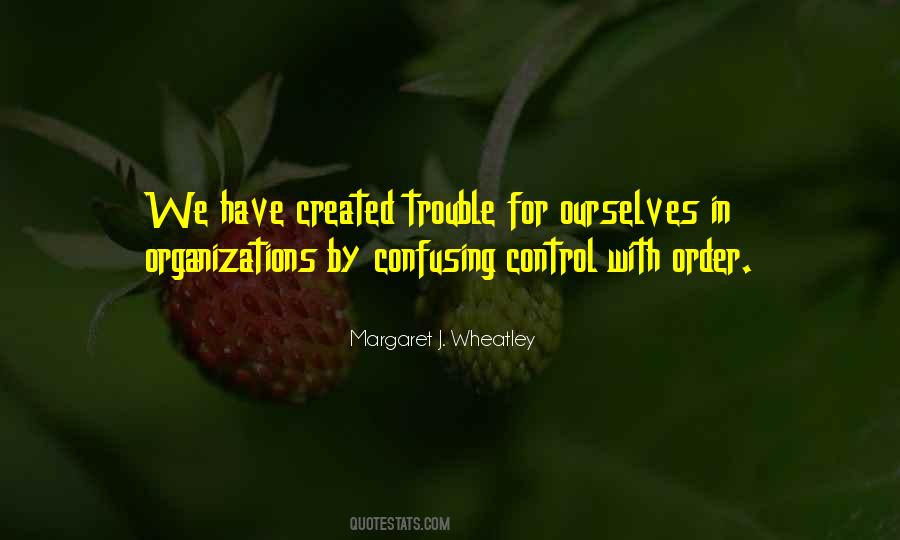 Margaret J. Wheatley Quotes #547090