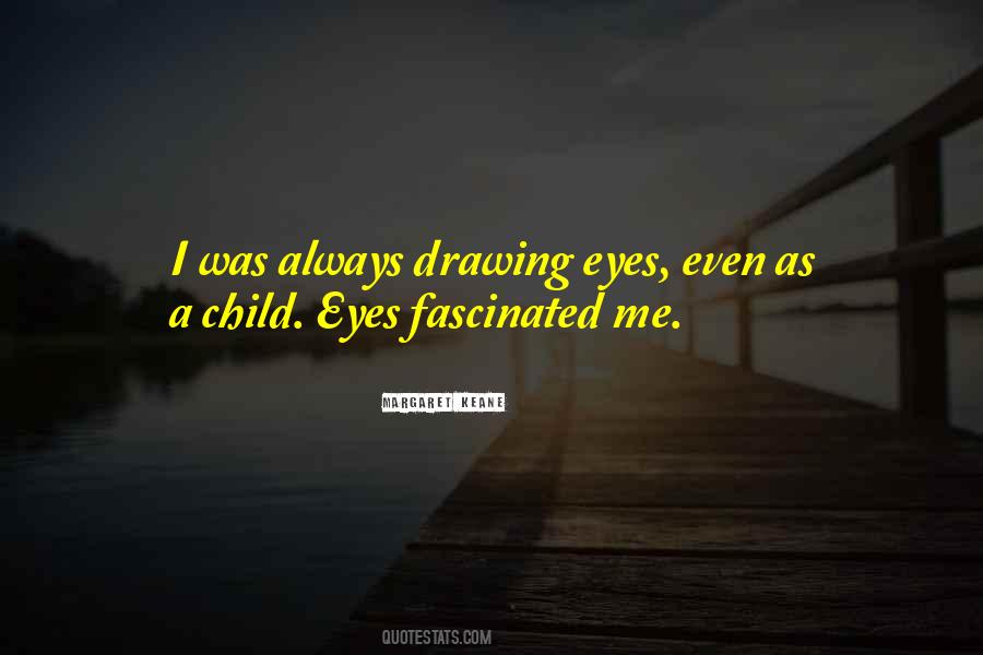 Margaret Keane Quotes #63161