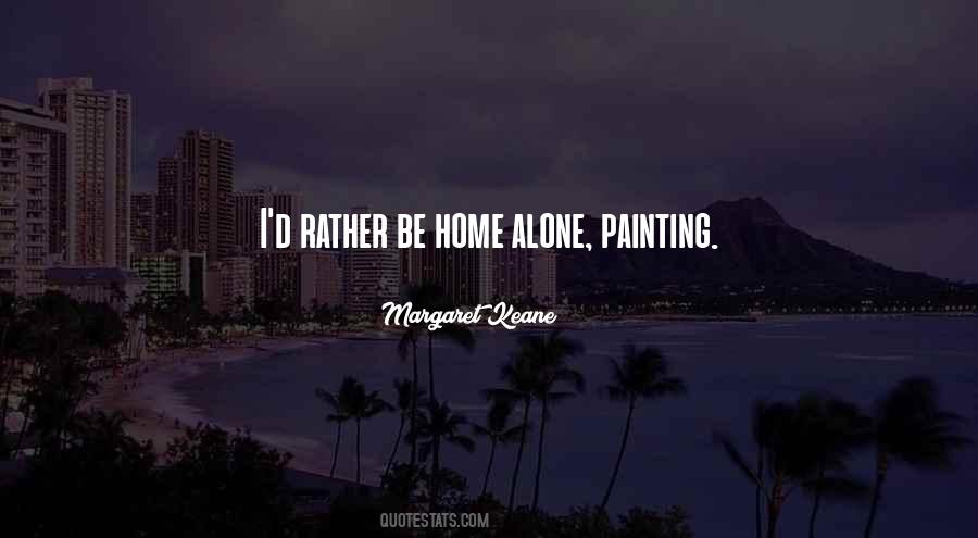 Margaret Keane Quotes #6510