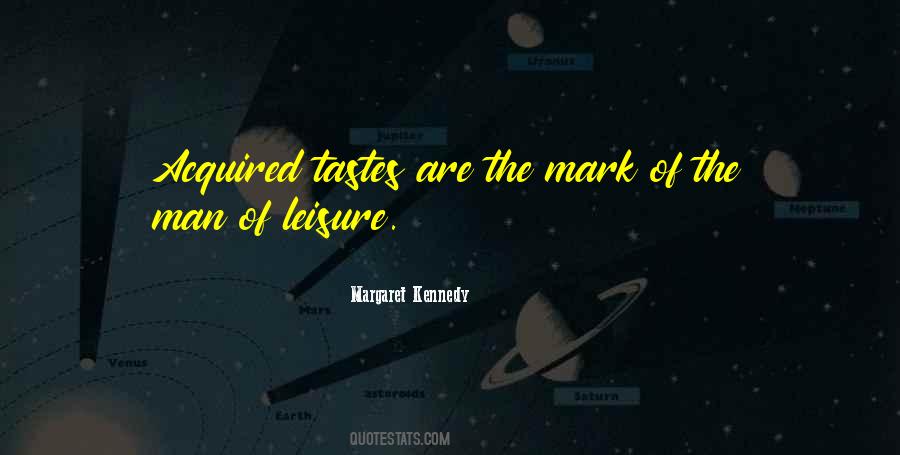 Margaret Kennedy Quotes #1002183