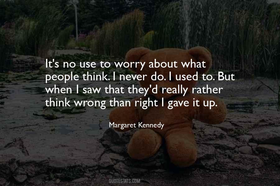 Margaret Kennedy Quotes #1529112