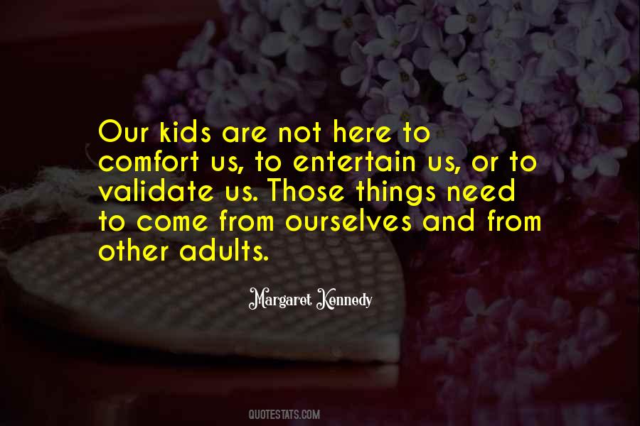 Margaret Kennedy Quotes #650041