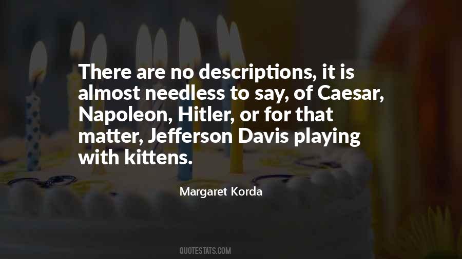 Margaret Korda Quotes #1434652 Margaret Korda Quotes #1434652