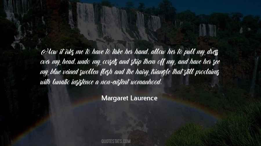 Margaret Laurence Quotes #1023180