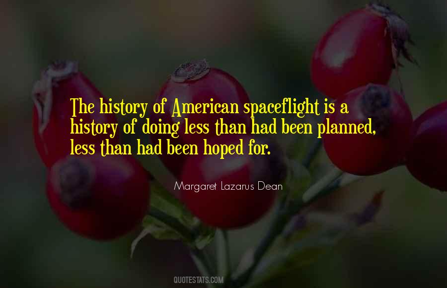 Margaret Lazarus Dean Quotes #1710379