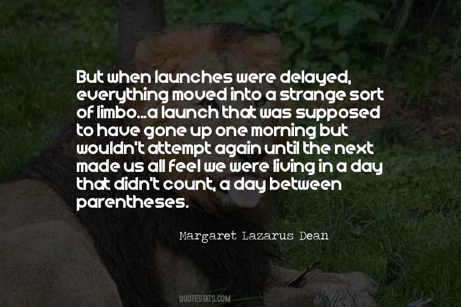 Margaret Lazarus Dean Quotes #434134