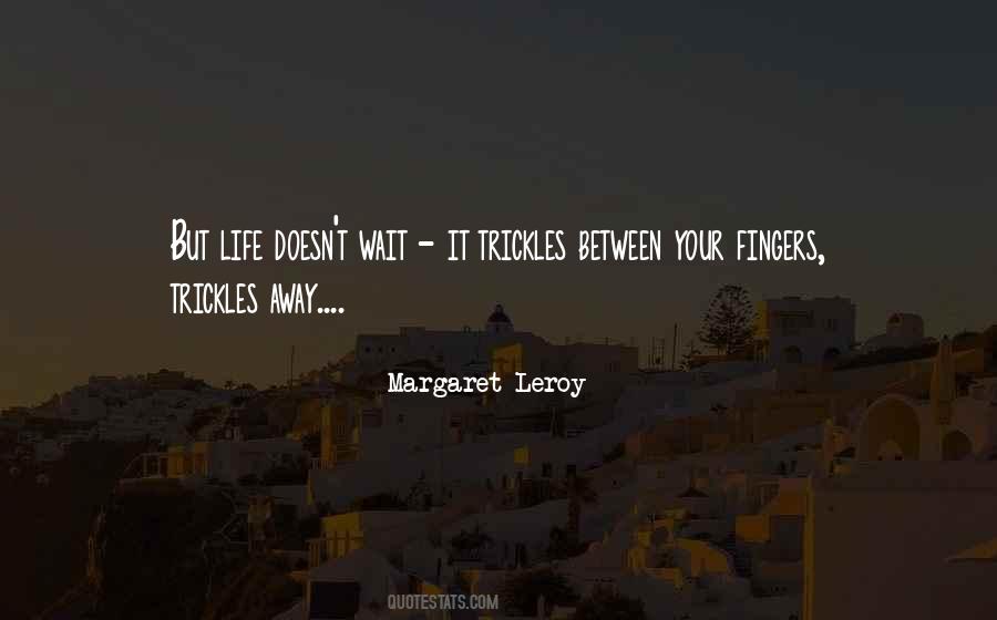 Margaret Leroy Quotes #414853