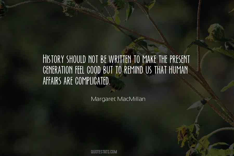 Margaret MacMillan Quotes #122465