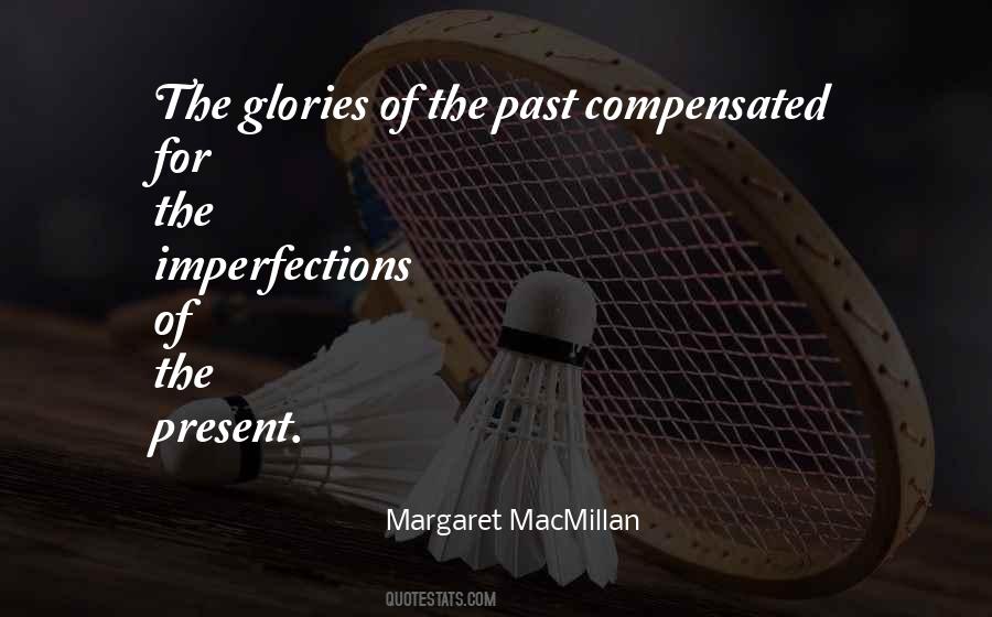 Margaret MacMillan Quotes #1776611