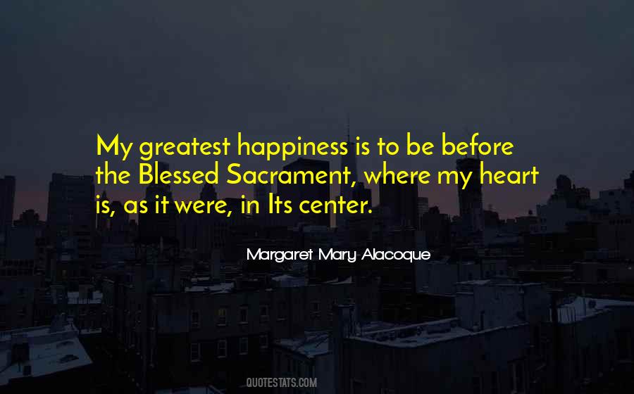 Margaret Mary Alacoque Quotes #1685750