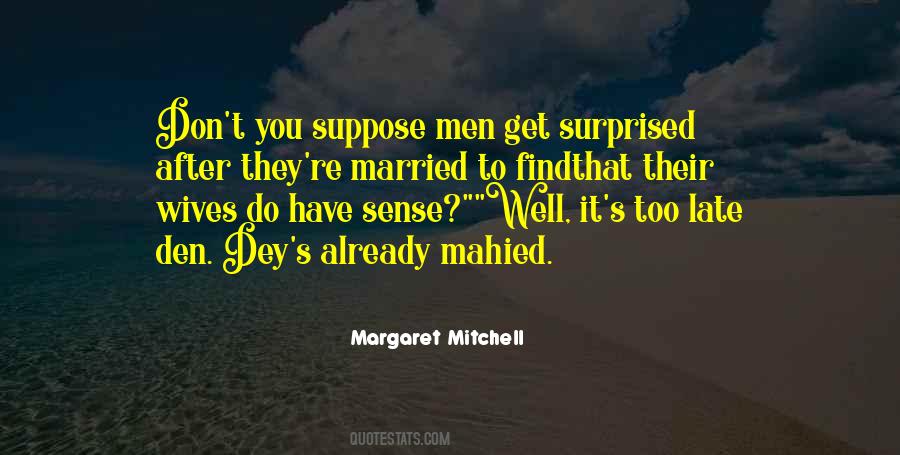 Margaret Mitchell Quotes #1858339