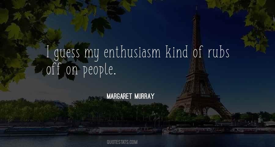 Margaret Murray Quotes #1107598
