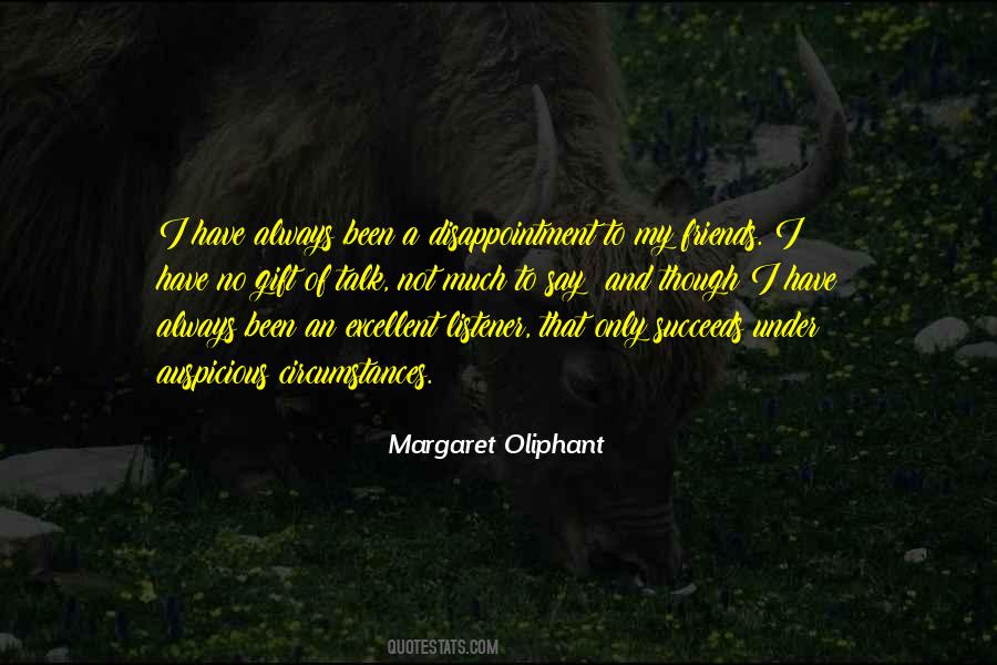 Margaret Oliphant Quotes #1041597