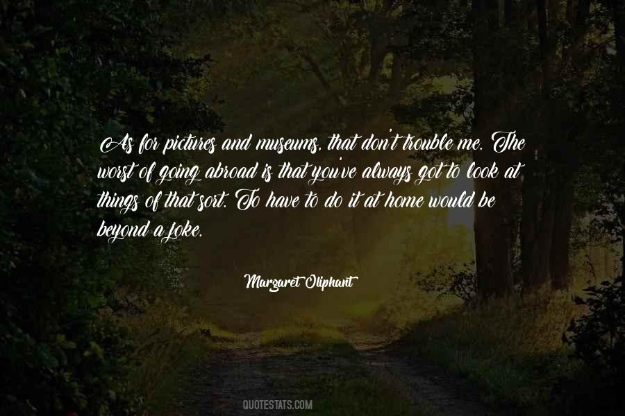 Margaret Oliphant Quotes #1347028