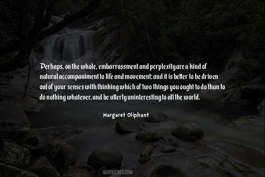 Margaret Oliphant Quotes #740722