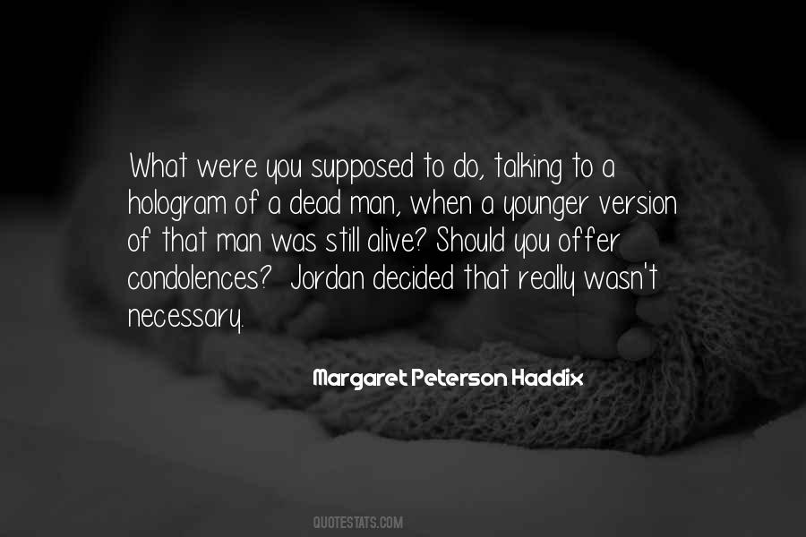 Margaret Peterson Haddix Quotes #1125951