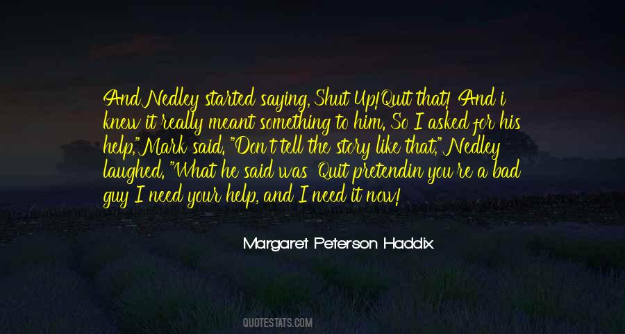 Margaret Peterson Haddix Quotes #1260128