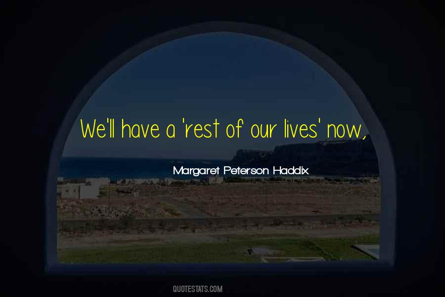 Margaret Peterson Haddix Quotes #1309282