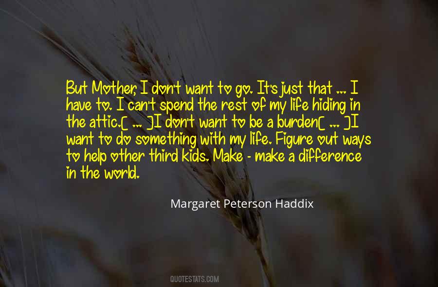 Margaret Peterson Haddix Quotes #853462