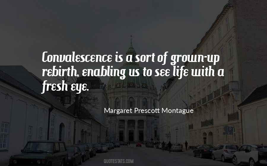 Margaret Prescott Montague Quotes #338040