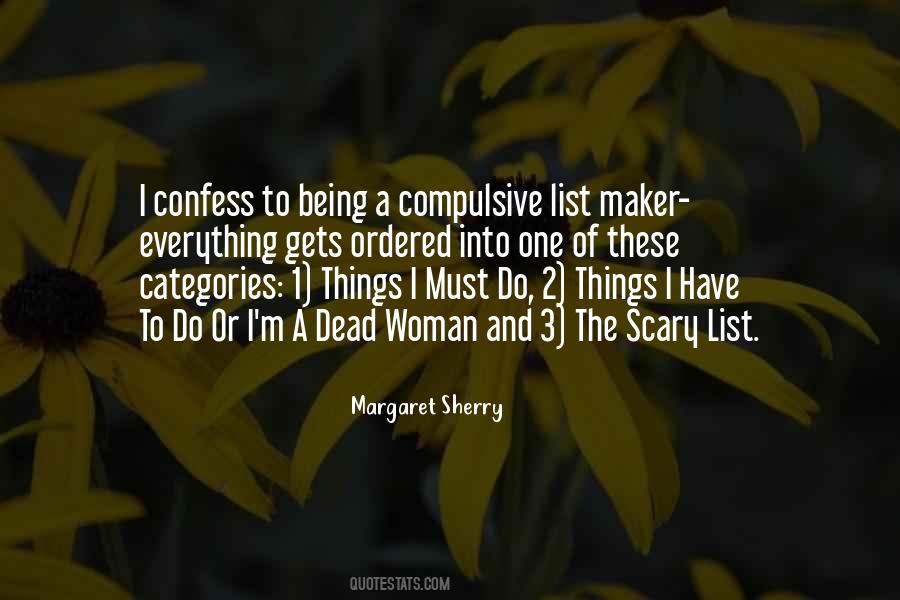 Margaret Sherry Quotes #166024