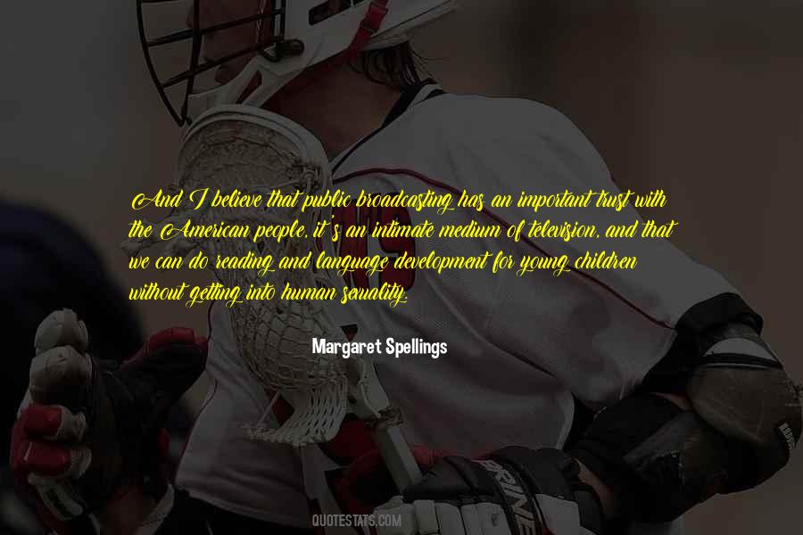 Margaret Spellings Quotes #1343822