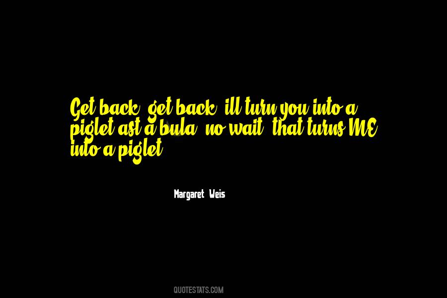 Margaret Weis Quotes #1842269