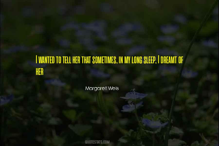 Margaret Weis Quotes #265763