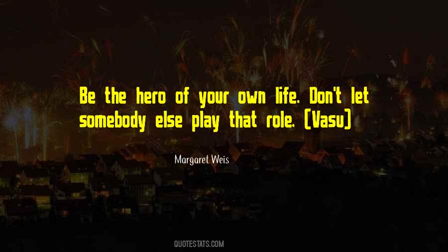 Margaret Weis Quotes #381875