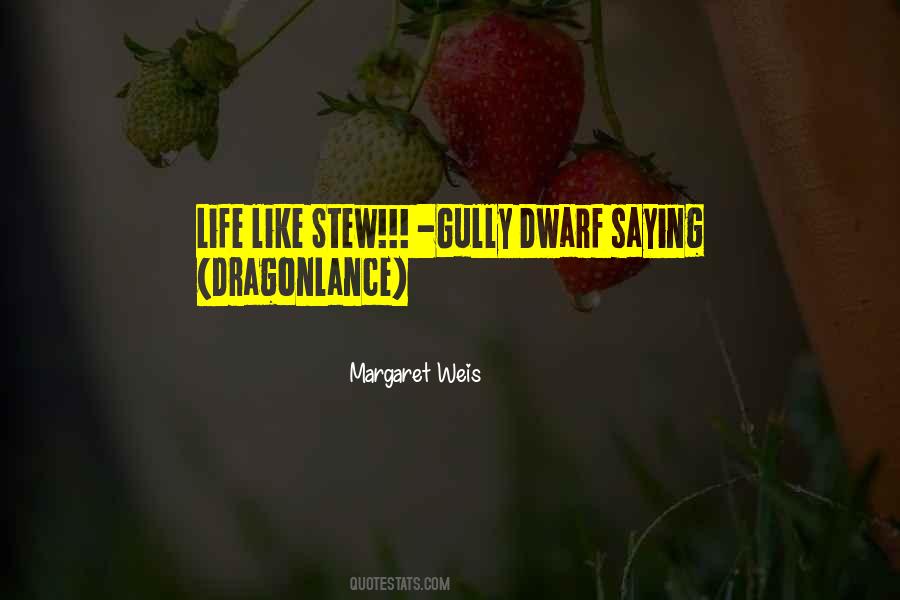 Margaret Weis Quotes #514851