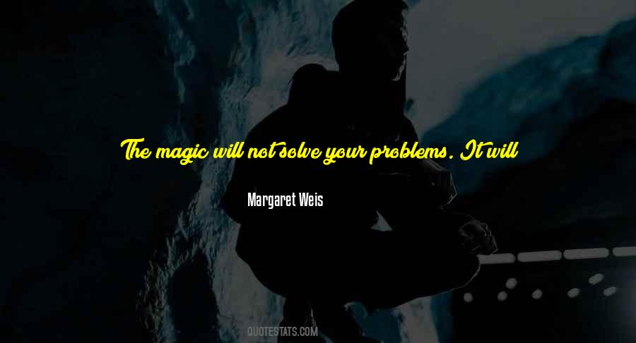 Margaret Weis Quotes #51811