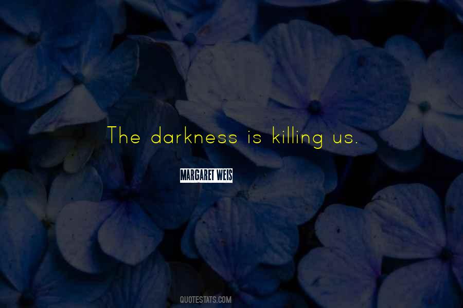 Margaret Weis Quotes #90295