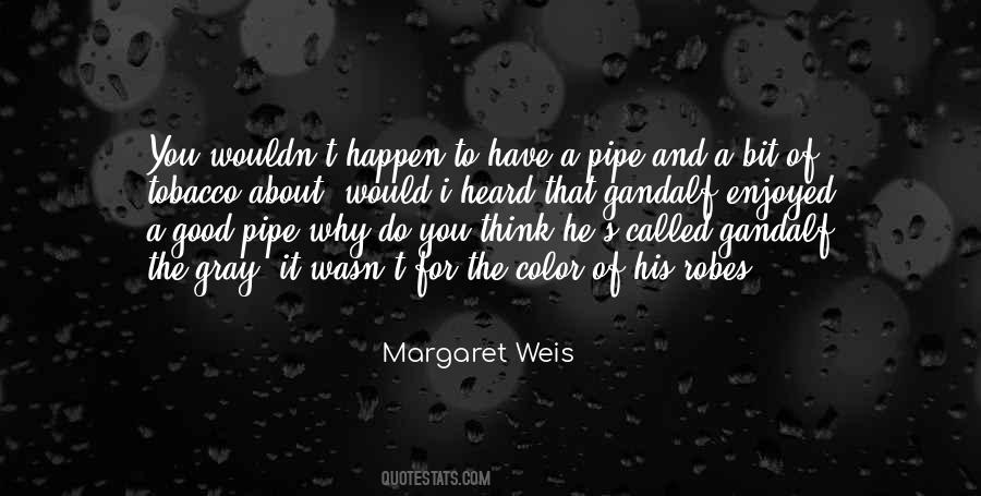 Margaret Weis Quotes #966882