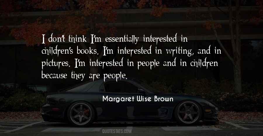 Margaret Wise Brown Quotes #1001368
