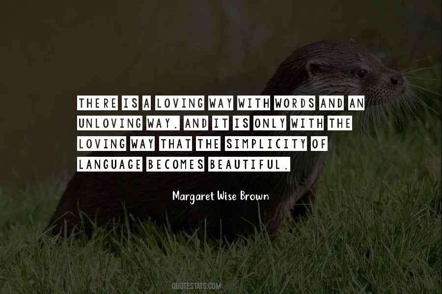 Margaret Wise Brown Quotes #1297672