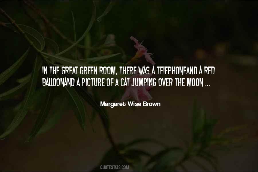 Margaret Wise Brown Quotes #1476586