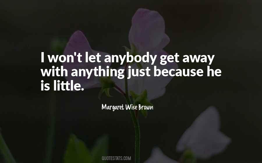 Margaret Wise Brown Quotes #81930