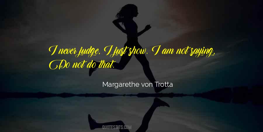 Margarethe Von Trotta Quotes #369146