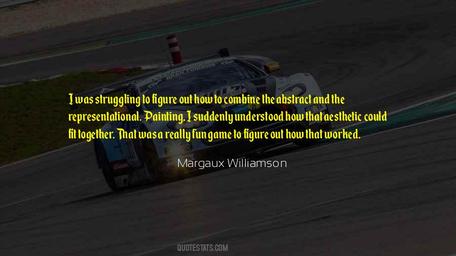 Margaux Williamson Quotes #409456