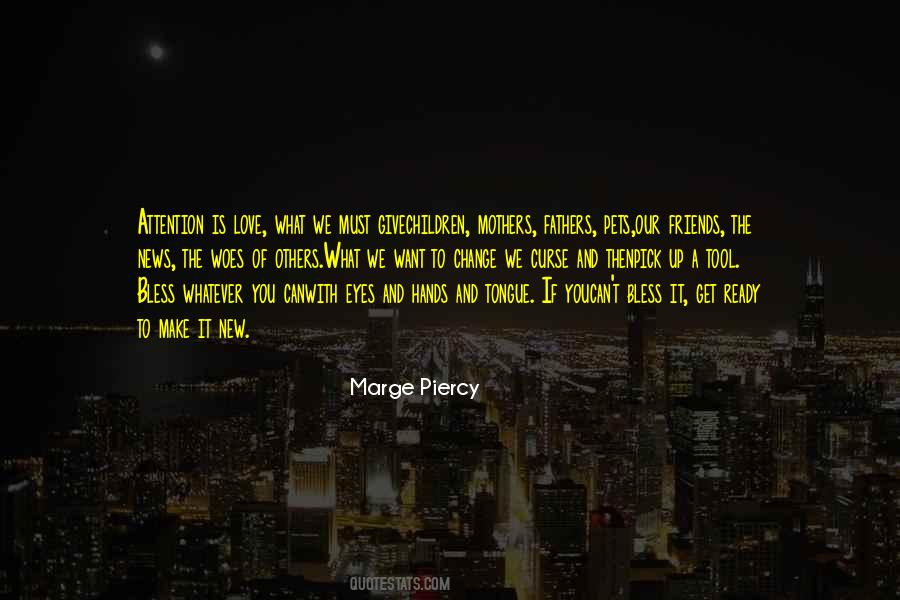 Marge Piercy Quotes #164829