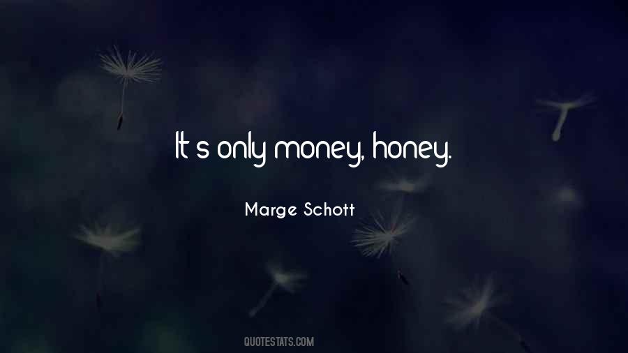 Marge Schott Quotes #1078605
