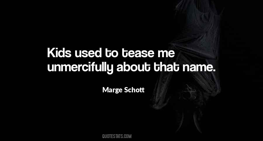 Marge Schott Quotes #646049