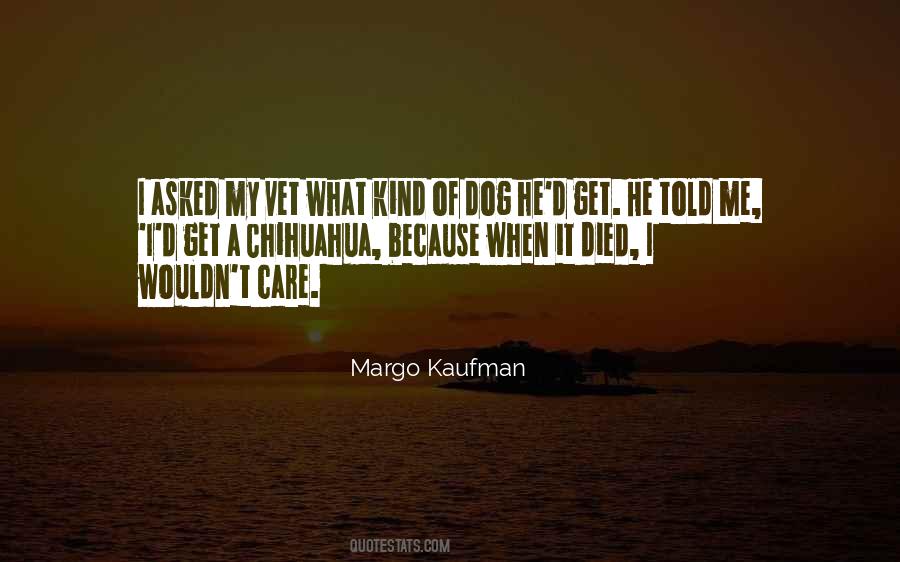 Margo Kaufman Quotes #586895