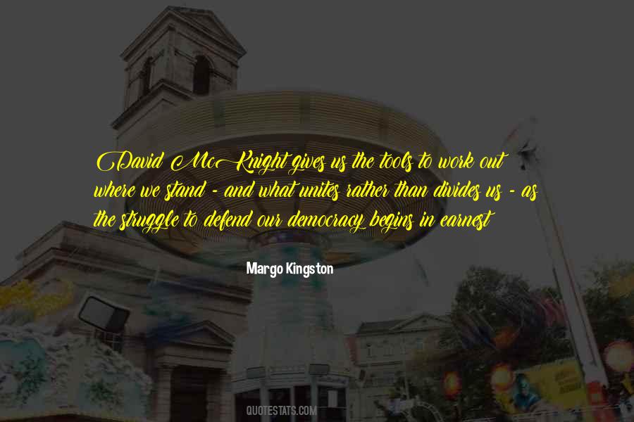 Margo Kingston Quotes #1313364