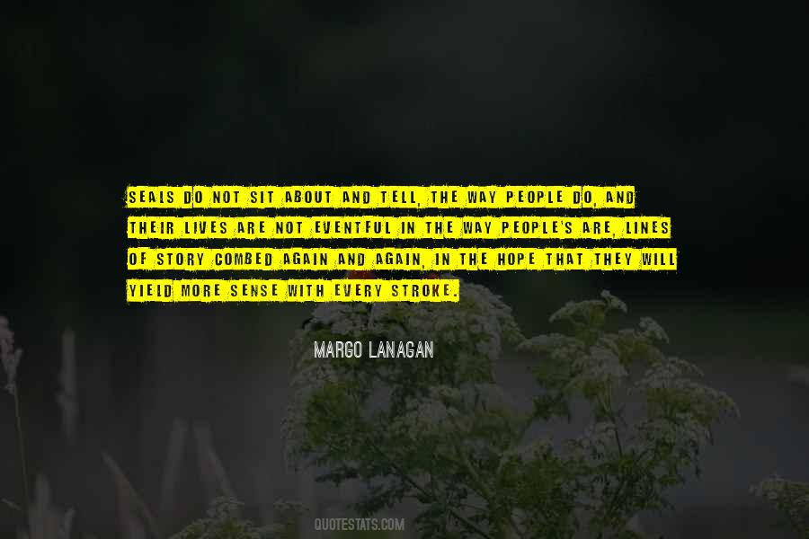 Margo Lanagan Quotes #1181117